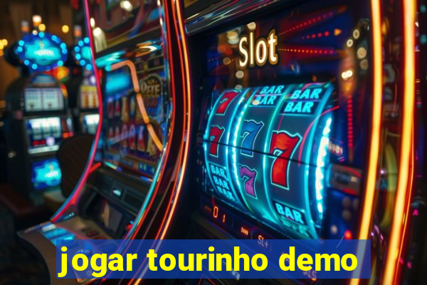 jogar tourinho demo